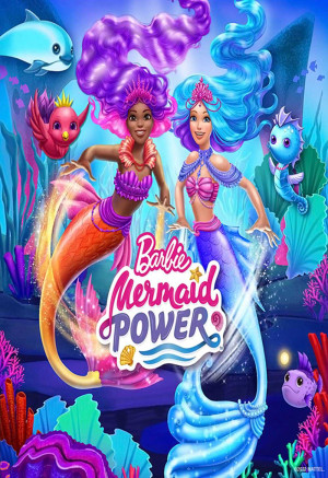 Barbie: Sức Mạnh Nàng Tiên Cá Barbie: Sức Mạnh Nàng Tiên Cá