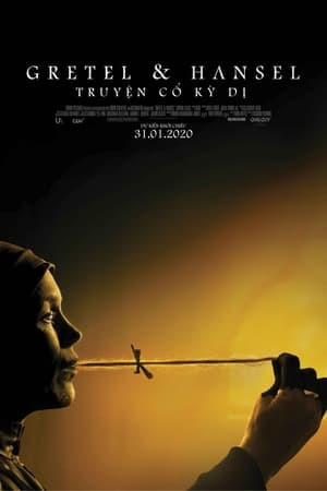Gretel & Hansel: Truyện Cổ Kỳ Dị Gretel & Hansel: Truyện Cổ Kỳ Dị