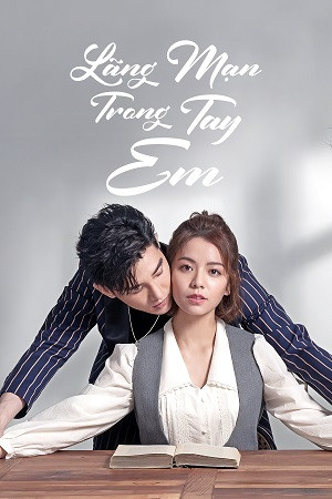 Lãng Mạn Trong Tay Em Lãng Mạn Trong Tay Em