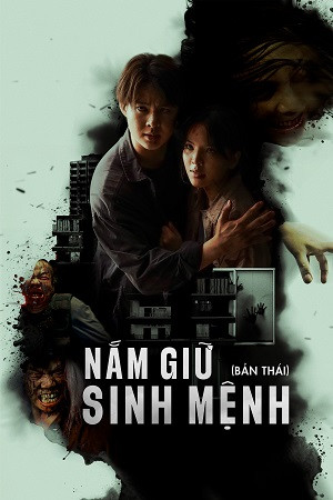 Nắm Giữ Sinh Mệnh (Bản Thái) Nắm Giữ Sinh Mệnh (Bản Thái)
