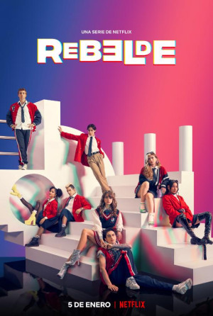 Rebelde: Tuổi Trẻ Nổi Loạn (Phần 1) Rebelde: Tuổi Trẻ Nổi Loạn (Phần 1)