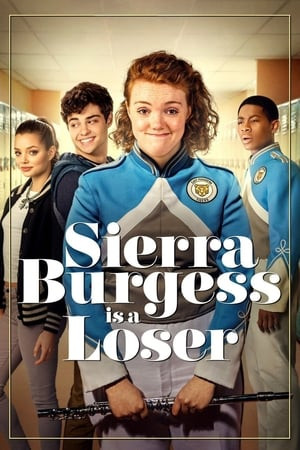 Sierra Burgess: Kẻ Thất Bại Sierra Burgess: Kẻ Thất Bại