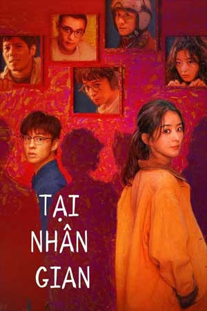Tại Nhân Gian Tại Nhân Gian