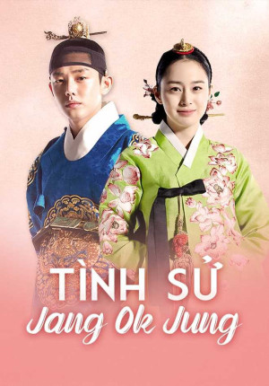 Tình Sử Jang Ok Jung Tình Sử Jang Ok Jung